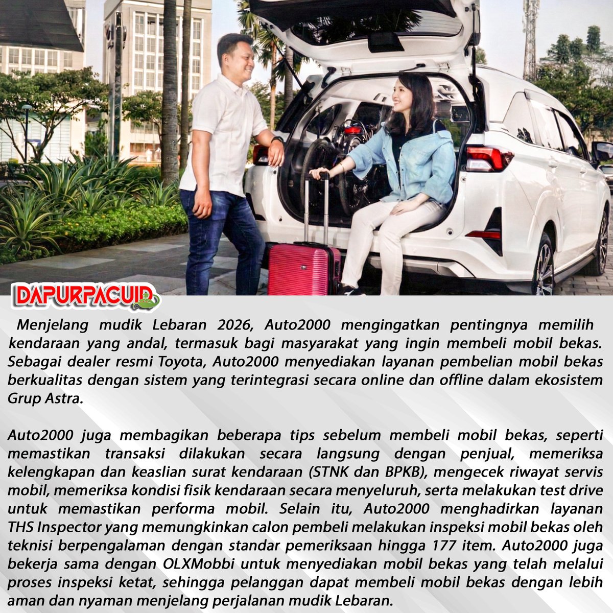 Dapurpacu_id's tweet image. Auto2000 menghadirkan berbagai tips membeli mobil bekas berkualitas, mulai dari pengecekan dokumen, riwayat servis, kondisi fisik kendaraan, hingga melakukan test drive.  

#auto2000 #autofamily #mobilbekas #tipsmobilbekas #mudiklebaran 

@AUTO2000ID_  @olxmobbi