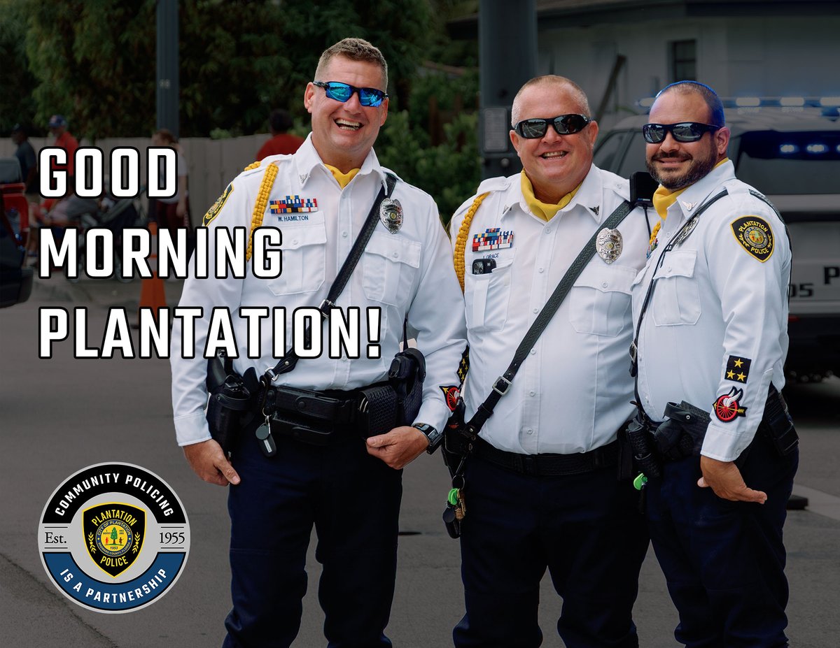 PlantationPD's tweet photo. Good Morning Plantation!
Have a great day and drive safe. If you need us, just call.
#Goodmorning #teamPPD #CommunityPolicingIsAPartnership https://t.co/fF1Otqk9fc