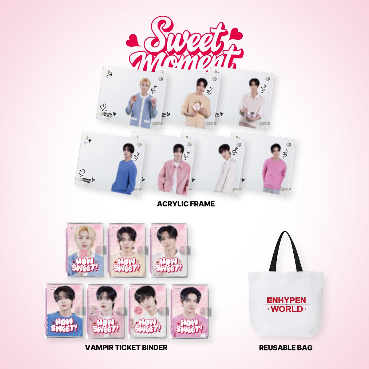 ENHYPEN WORLD OFFICIAL MERCH COMING SOON

Welcome to ENHYPEN WORLD!

📜 Dear CONNECTORS! A warm, pink spring has arrived in the ENHYPEN WORLD!
With the refreshing scent of spring, ENHYPEN members are coming soon with candy-like, sweet and lovely looks!

커넥터 여러분! 엔하이픈