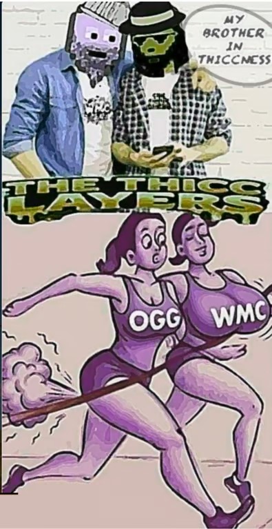 THE THICC LAYERS 
🍑🍑🍑🍑🍑🍑🍑🍑
OGG.MEME
🍑🍑🍑🍑🍑🍑🍑🍑
#WMC