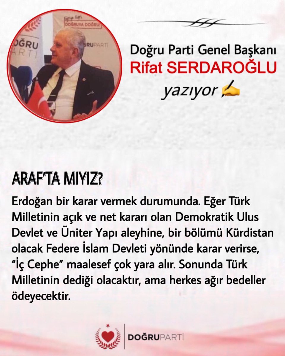 Doğru Parti Genel Başkanımız 
Sayın RİFAT SERDAROĞLU;

ARAF’TA MIYIZ?
👇👇👇