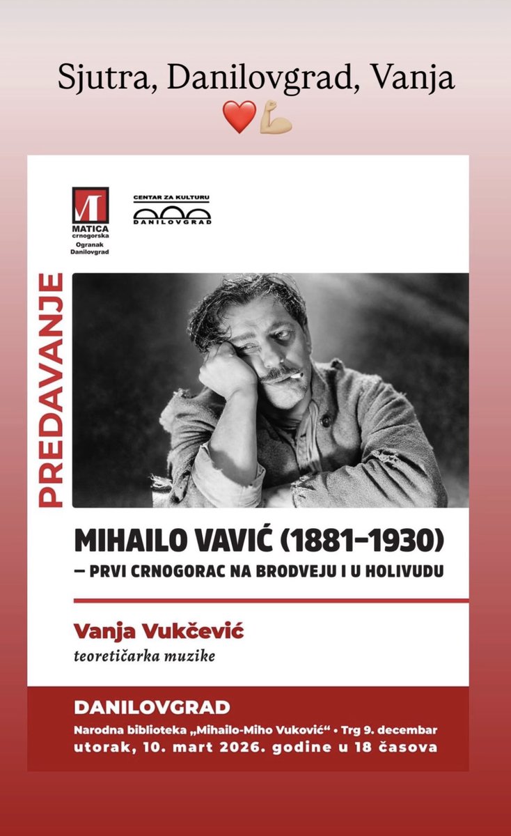 MNE_America's tweet photo. 🇲🇪 Mihailo Ivanov Vavič bio je jedan od prvih Crnogoraca koji su ostvarili karijeru na svjetskoj sceni — nastupao je na Broadwayu i pojavljivao se u ranim filmovima holivudske produkcije.

O njegovom životu i karijeri govoriće crnogorski muzički teoretičar Vanja Vukčević na predavanju koje organizuje Matica crnogorska.

📍 Biblioteka „Mihailo Miho Vuković“, Danilovgrad
🕕 18:00

🇺🇸 Mikhael Vavitch was among the first Montenegrins to achieve a career on the global stage, performing on Broadway and appearing in early Hollywood films.

Montenegrin music theoretician Vanja Vukčević will give a lecture about his life and career in an event organized by Matica crnogorska.

📍 “Mihailo Miho Vuković” Library, Danilovgrad
🕕 18:00