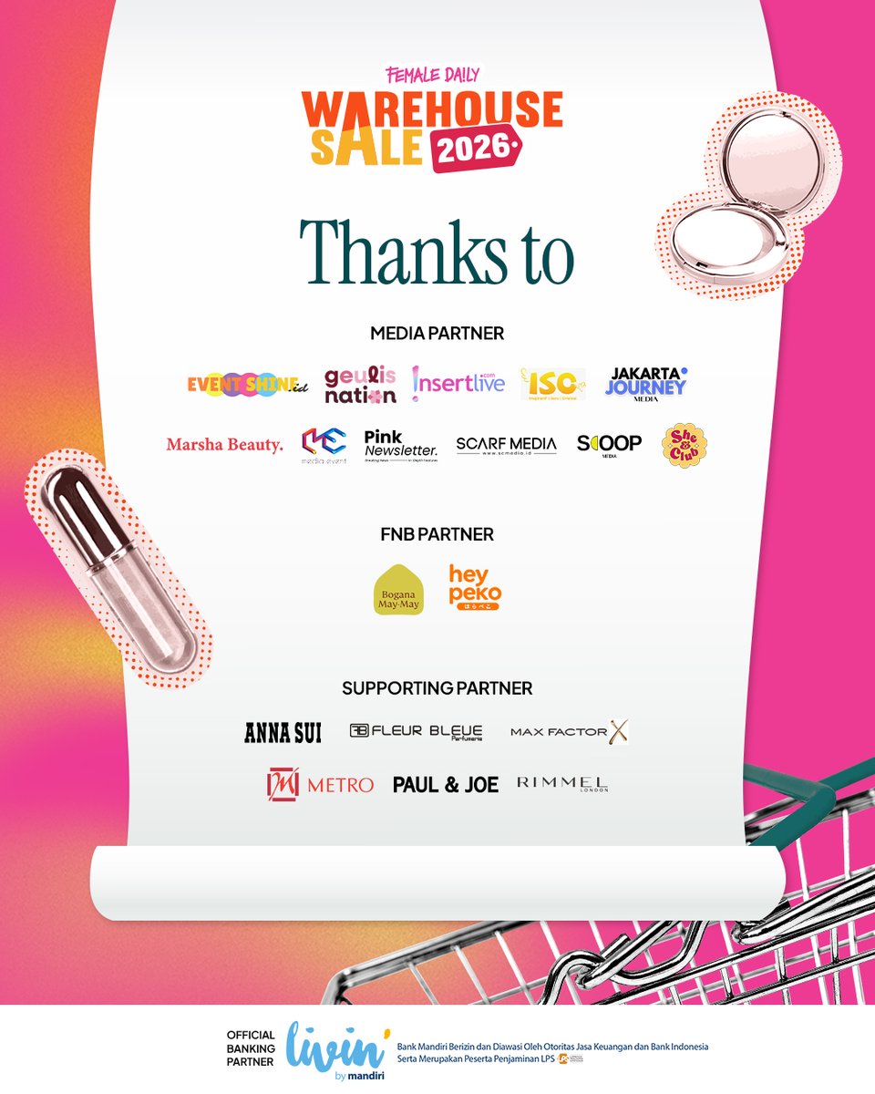 femaledaily's tweet photo. Thank you so much untuk para Media Partner, F&amp;B Partner &amp; Supporting Partner yang sudah mendukung #FDWarehouseSale2026 kemarin! 😍✨

See you on the next event yaa! 👋🏻

#FDWarehouseSale2026 #FDRamadanParipurna https://t.co/MDAXO6fMl2
