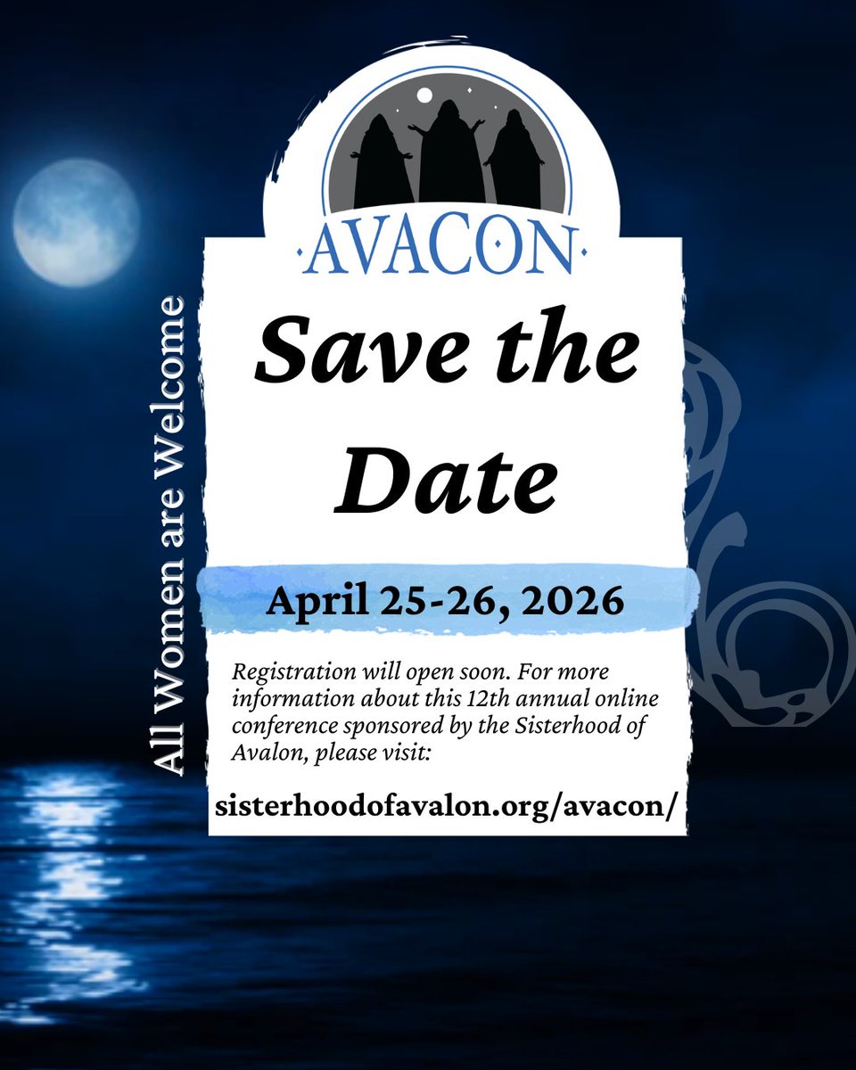 12th annual AvaCon | APR 25-26

The goal of AvaCon is to create a space where women from all around the world can join together online and become immersed in women’s community while exploring aspects of the Avalonian Tradition. 

Registration opening soon: sisterhoodofavalon.org/avacon