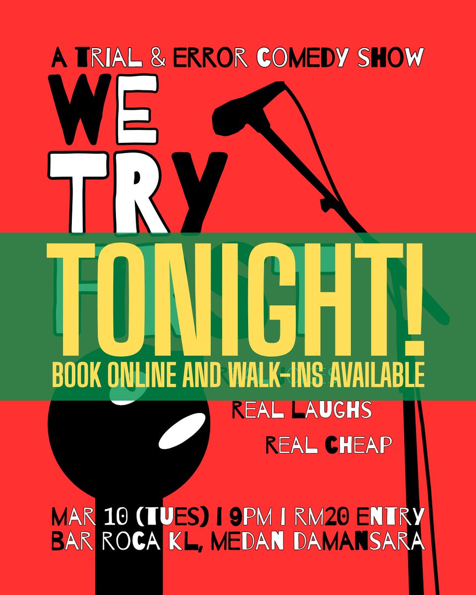 Want some laughs at a dirt cheap price? Come to Bar Roca KL TONIGHT for WE TRY FIRST! We've got the jokes, drinks and food for you to have the perfect Tuesday night out. Book your tickets now at forms.gle/BHjgYmYnZT6iNS… or buy them at the door before showtime. See you soon~!