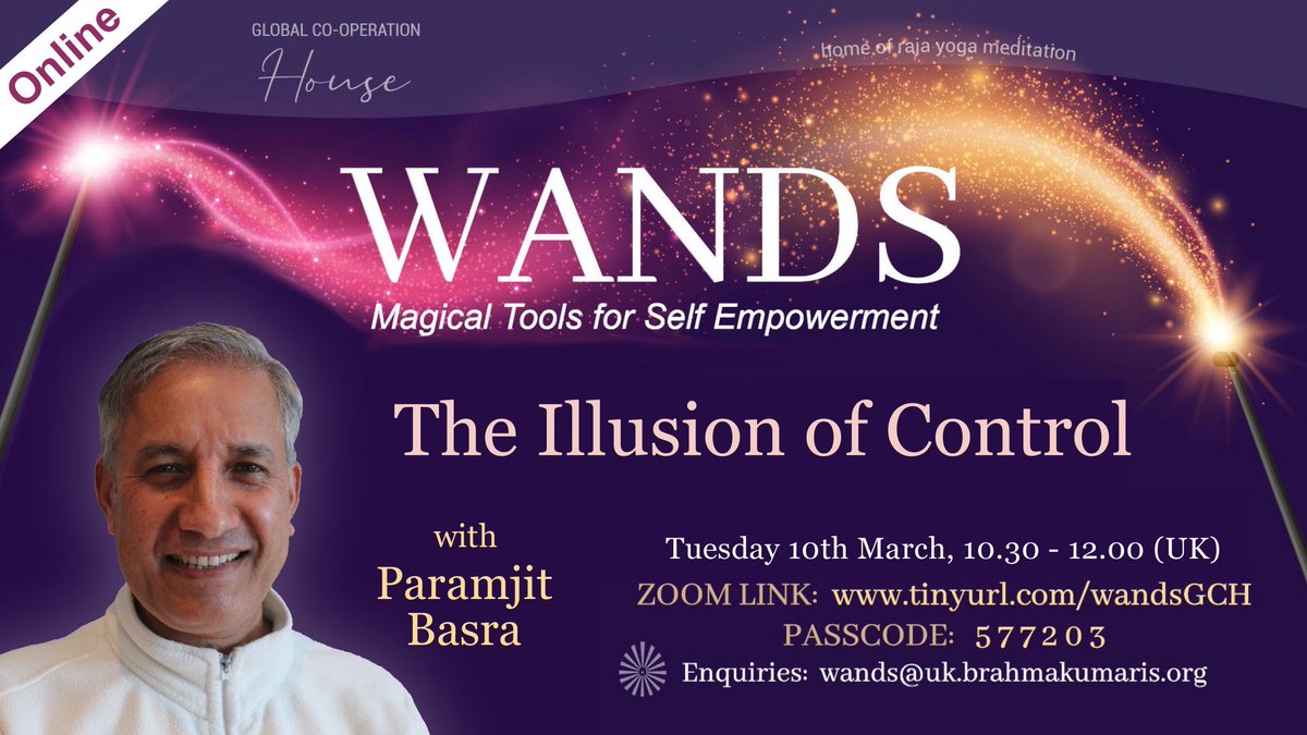 BKLondonGCH's tweet image. THE ILLUSION of CONTROL

#WANDS’ Weekly LifeStyle Master Class by Experienced Meditator🧘🏾 for Self Empowerment 

Tuesday 10th March, 10:30-12:00

Zoom: tinyurl.com/wandsgch

Join PARAMJIT BASRA to explore &amp;amp; discover Magical tools 4Life. 

#FreeEvent 

globalcooperationhouse.org