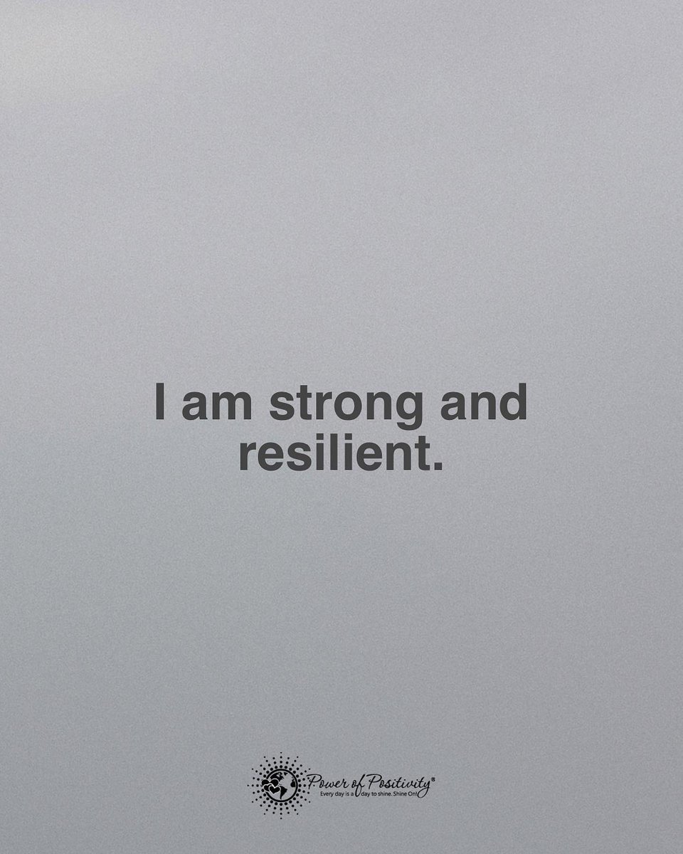 LIVEpositivity's tweet image. I am strong and resilient. #affirmation 💪🌟