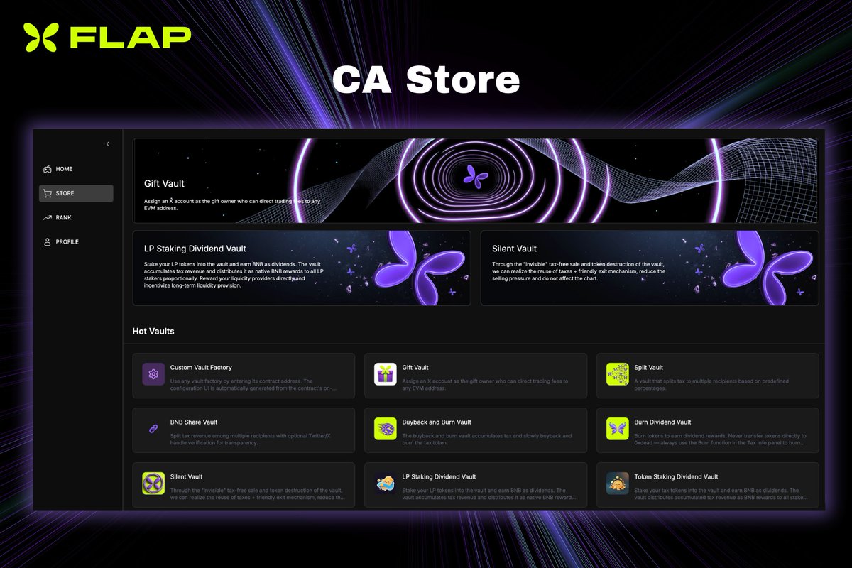 flapdotsh's tweet photo. Introducing the Flap CA Store.

Think App Store — but for Flap Vaults.

Tens of thousands of Vaults will be born and used here.

Builders can publish vault factories, and anyone launching on Flap can select the vault they want when creating a token.

A new distribution layer for on-chain innovation.

Built by builders,
Deployed by the community.

Welcome to the next era of Flap Ecosystem🦋 

Flap 税收模版商店正式推出。

可以把它理解为App商城 —— 专属于Flap Vault的应用商店。

在这里，无数的Vault将被创��、发布并被使用。

开发者可以发布自己的Vault机制，任何在 Flap 上发行代币的用户，都可以在创建代币时自由选择想要使用的 Vault。

这是一个属于链上创新的全新分发机制。

建设者打造，社区部署。

欢迎来到 Flap Ecosystem的新篇章🦋

https://t.co/iPXm5sHEo8