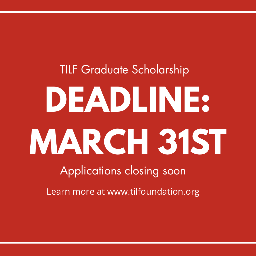 TILFoundation's tweet photo. The deadline for TILF‘s Sam &amp; Kathy Elliott Graduate Scholarship is quickly approaching. Visit our website to learn more and submit your application! https://t.co/8druVFu6gI
