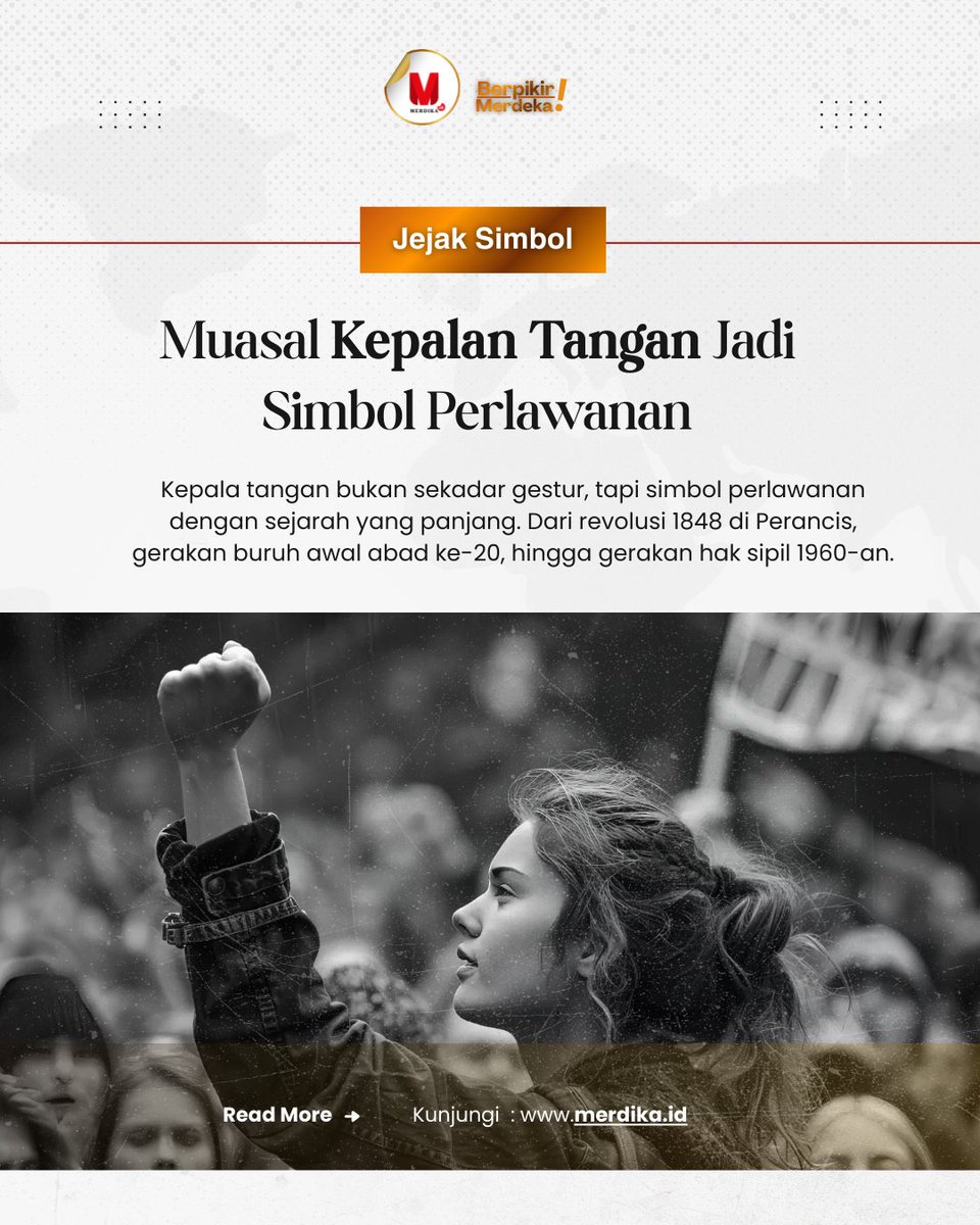 merdika_id's tweet photo. Kepala tangan bukan sekadar gestur, tapi simbol perlawanan dengan sejarah yang panjang. Dari revolusi 1848 di Perancis, gerakan buruh awal abad ke-20, hingga gerakan hak sipil 1960-an.
#Sejarah #Merdikaid #Simbol
Mau tahu sejarahnya lebih lengkap. Baca artikel ini ya: https://t.co/oXBuDpsMsI