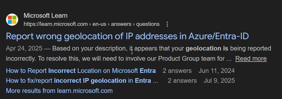 I feel like I see too many issues with Microsoft EntraID geolocation, but almost never with the other IAM platforms we have partnered with. There are literally users who are abandoning the native geolocation service and making a separate API call to IPinfo Lite.