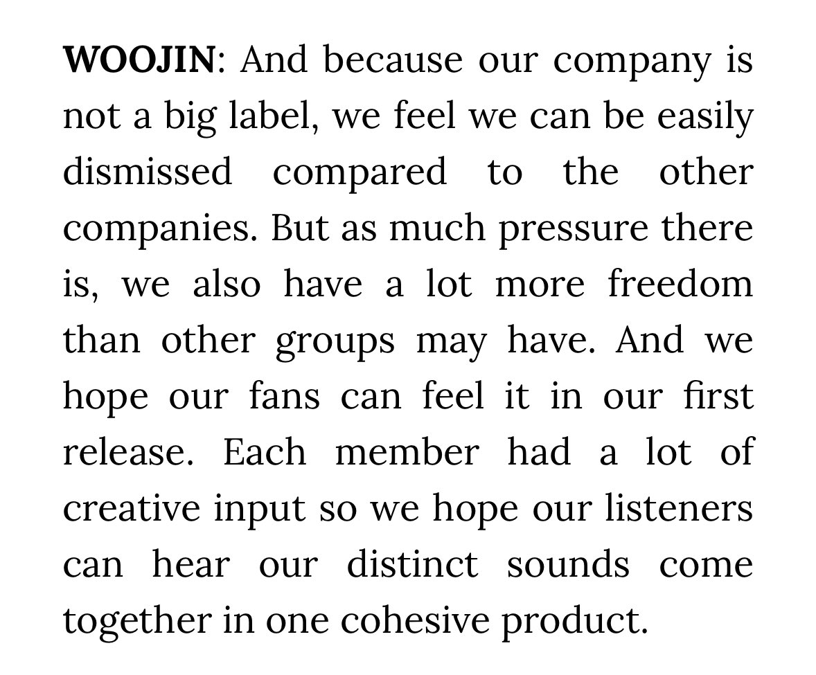 Q : 모어비전에서 나온 첫 아이돌이라 압박감도있고 나름의 자유도 있을것 같았는데 어땠나?

우진 : 우리가 회사가 크지않다보니 쉽게 무시당하거나 비교될 수 있다는걸 알아요. 많은 압박도 있었지만 다른그룹에 비해 더 자유로운 것 같습니다. 많은 분들이 저희 첫 앨범을 들었으면 좋겠어요