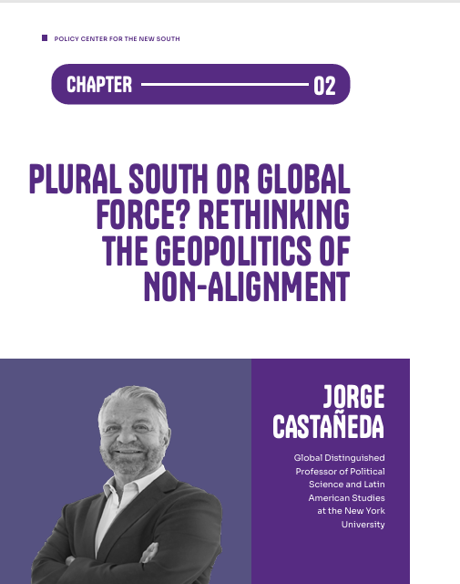 PolicyCenterNS's tweet image. 📚 In the 12th edition of #AtlanticCurrents, Jorge Castañeda revisits the renewed prominence of the #GlobalSouth in today’s geopolitical landscape in his chapter “Plural South or Global Force? Rethinking the Geopolitics of Non-Alignment.”

📌 While the Global South has become a