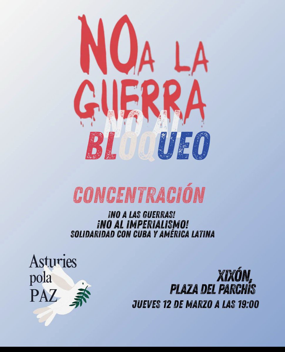📢 ¡No a la Guerra!

🔴 No al Bloqueo

🇨🇺 Solidaridad con Cuba y América Latina

📍Jueves 12 de marzo. 19:00 horas. Plaza del Parchís.