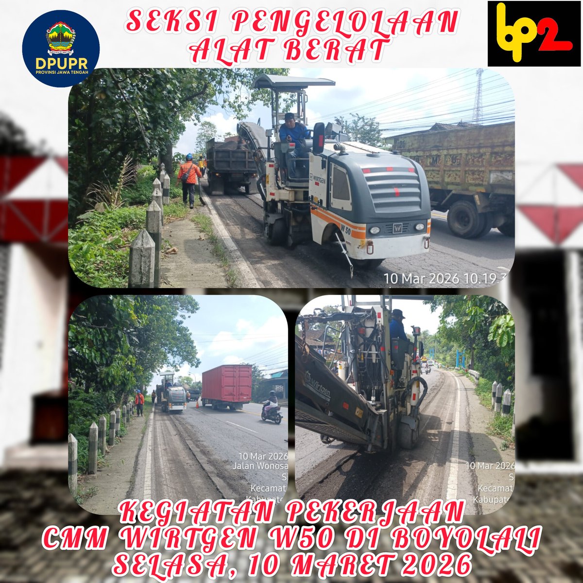 Bp2ProvJtg's tweet photo. Kegiatan pekerjaan CMM WIRTGEN W50 di Boyolali
Selasa , 10 MARET 2026

#ngopeninglakoni 
#ahmadluthfi 
@dpuprjateng 
@DPRDJateng 
@humasjateng https://t.co/gVIJjKd9Bi