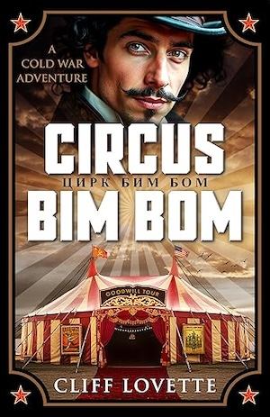 rosieamber1's tweet image. 📚On @CathyRy 's book blog today

A #GuestPost from Cliff Lovette, #author of Circus Bim Bom: A Cold War Adventure 

#newrelease 
#TuesdayBookBlog 
#BookX 

betweenthelinesbookblog.com/2026/03/10/gue…