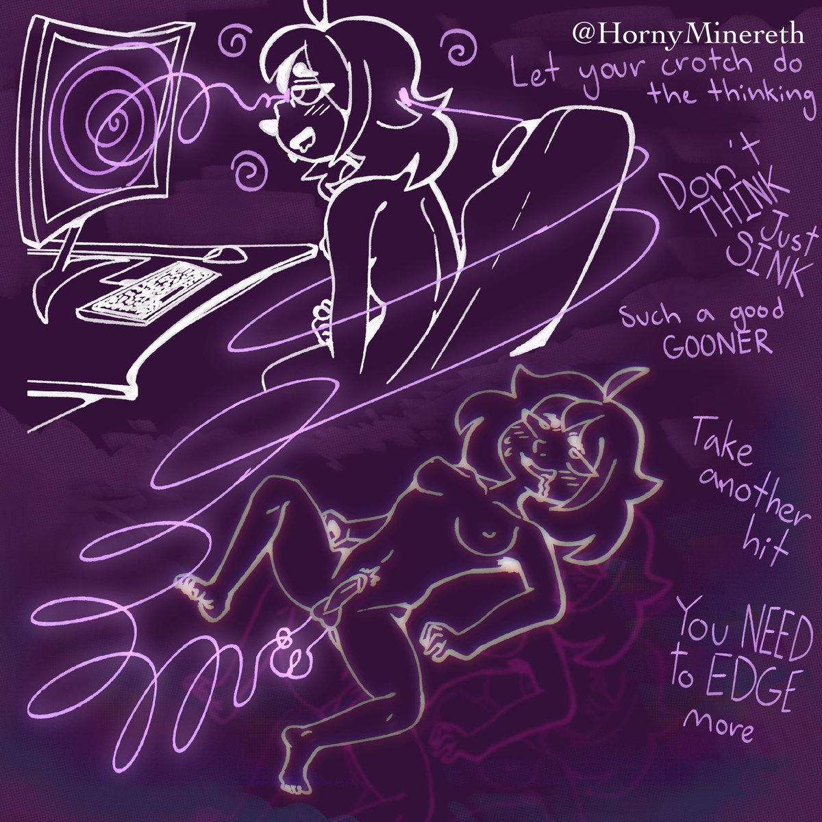 Edging feels sooooo much better with weed~
Don't you think?~
Oh wait! You DONT think, you don't think at all~