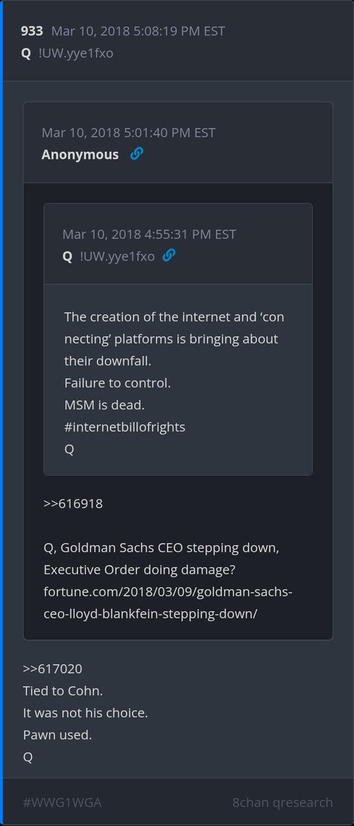 KimWever3's tweet photo. 8 Year Deltas - Posts 932, 933 & 934
The creation of the internet and ‘connecting’ platforms is bringing about their downfall.
Failure to control.
MSM is dead.
#internetbillofrights
Q
>>616918
Q, Goldman Sachs CEO stepping down, Executive Order doing damage? https://t.co/0LwsBSDxTj
>>617020
Tied to Cohn.
It was not his choice.
Pawn used.
Q
>>617143
>Tied to Cohn.
I'm so glad Cohn is out, I never liked/trust his globalist arse!
>>617217
More coming.
Keep your……