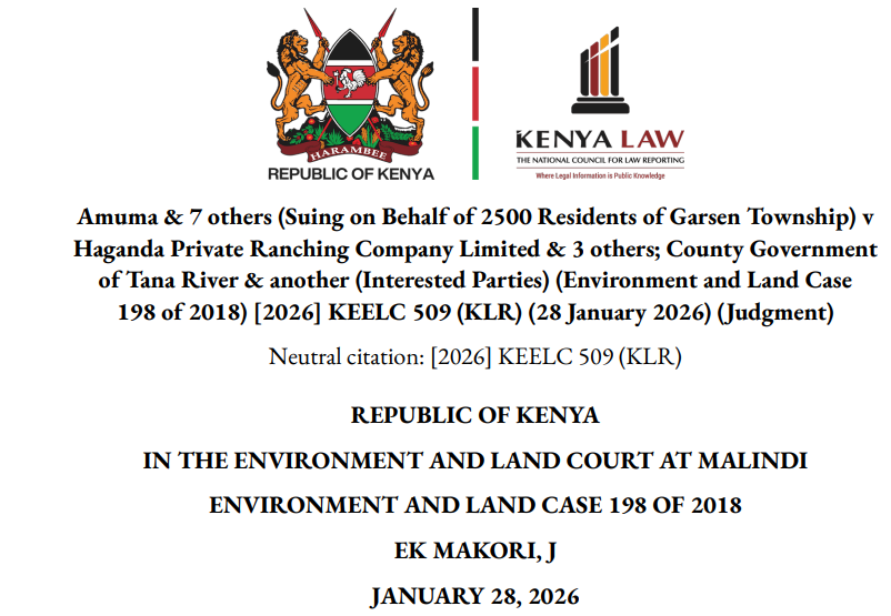 🚨🔴Brutal Truth From ELRC: You Can’t Claim Adverse Possession Without a Title.

In Amuma &amp; 7 Others v Haganda Private Ranching Company Ltd &amp; 3 Others (ELC 198 of 2018), over 2,500 residents of Garsen argued they had lived on the land for decades and therefore owned it through