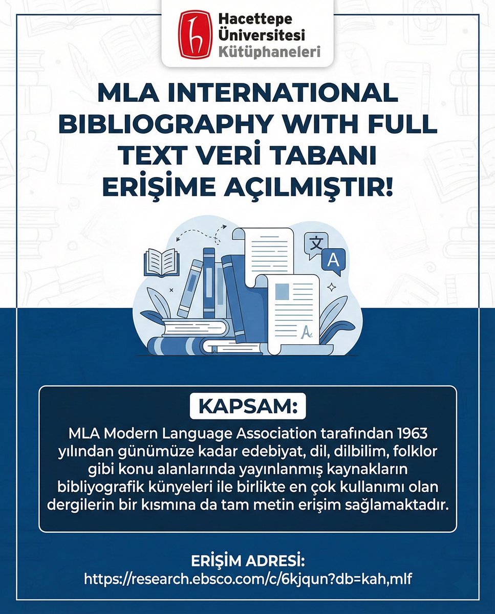Değerli Kullanıcılarımız, 
MLA International Bibliography with Full Text Veri Tabanı Erişime Açılmıştır.

Erişim adresi: research.ebsco.com/c/6kjqun?db=ka…
<a href="/Hacettepe1967/">Hacettepe Üniversitesi</a>