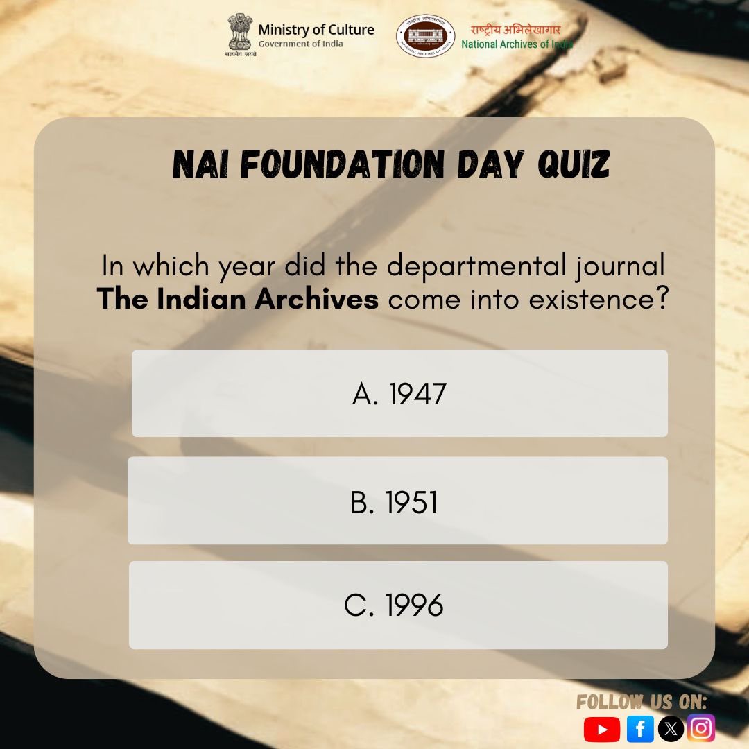 IN_Archives's tweet photo. As part of the 136th Foundation Day celebrations, the National Archives of India invites you to participate in #FoundationDayQuiz!
Winners will receive e-certificates from us — so participate actively and celebrate history with us! 🇮🇳✨
#NAIAt136 #CultureUnitesUsAll https://t.co/rk7jDHojqa