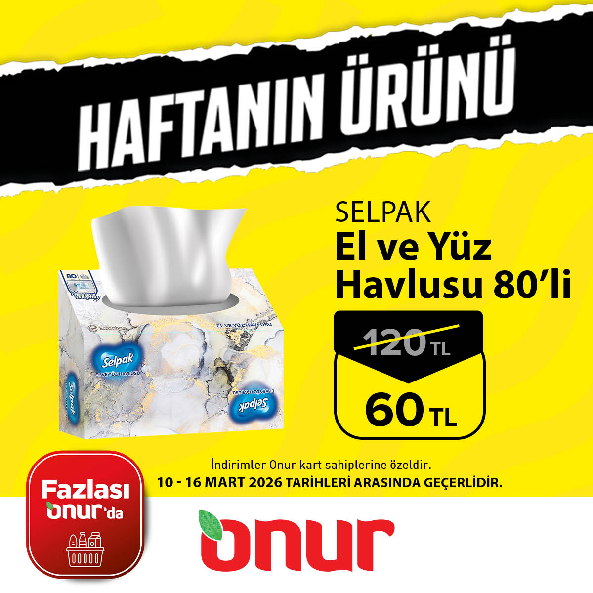 onurmarketler's tweet photo. 👉 Selpak El ve Yüz Havlusu 80'li,
⏳ 10-16 Mart tarihleri arasında
🚩 Onur Mağazalarında sadece 60 TL.
📣 Haftanın Ürünü fırsatını kaçırma.
🛒 Alışverişe Başla!
#OnurMarket #FazlasıOnurda #İndirim #Alışveriş #Selpak #ElYüzHavlusu #HaftanınÜrünü https://t.co/2spB9yUmFz