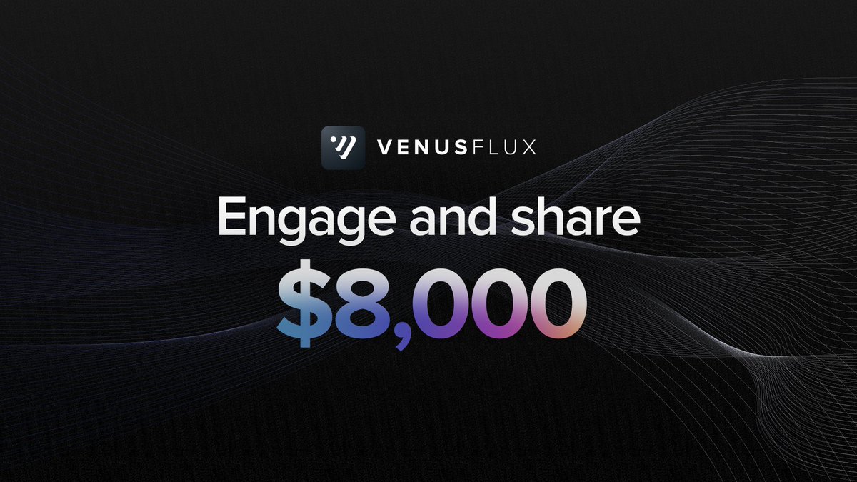 🌊 Venus Flux: First Wave Campaign II is coming

This phase rewards real on-chain interaction with Venus Flux, explore the unified liquidity layer and experience capital efficiency in action.

📅 Mar 10 – Mar 24 (12:00 UTC)
💰 $8,000 Reward Pool

✅ Eligibility:
• Net supply ≥