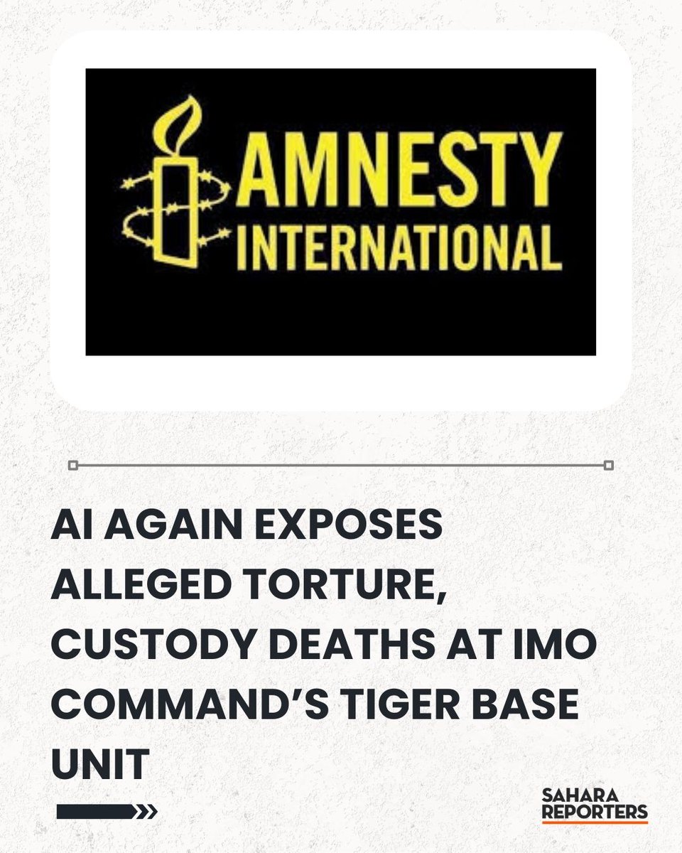 SaharaReporters's tweet photo. ‘Police House Of Death’ — Amnesty International Again Exposes Alleged Torture, Custody Deaths At Imo Command’s Tiger Base Unit | Sahara Reporters https://t.co/0dZfAJNUKB https://t.co/EgO5Umvtb4