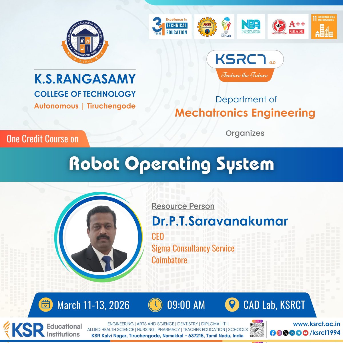 ksrct1994's tweet photo. Department of Mechatronics Engineering, K.S.Rangasamy College of Technology organizes a One Credit Course on “Robot Operating System (ROS)” from March 11–13, 2026 at 09.00 AM in the CAD Lab, KSRCT.

#ksrct1994 #ksr #ksrei #MechatronicsEngineering #RobotOperatingSystem #ROS https://t.co/WXDcpGMg2R