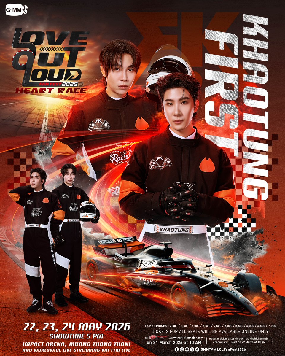 FIRST - KHAOTUNG RACING 🏎️💨

🗓️ 22-23-24 MAY 2026
📍 IMPACT ARENA, MUANG THONG THANI
And worldwide live streaming via TTM LIVE

TICKETS FOR ALL SEATS WILL BE AVAILABLE ONLINE ONLY AT ThaiTicketMajor ON 21 MARCH 2026 AT 10 AM
(Regular ticket sales through all ThaiTicketMajor