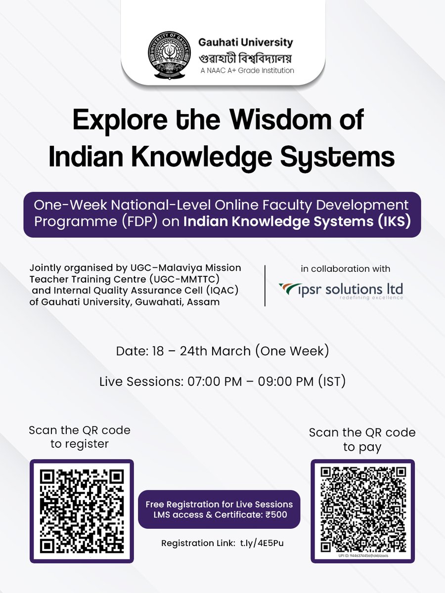 ipsrAcademiX's tweet photo. National-level Online FDP on Indian Knowledge Systems (IKS)
Organized by Gauhati University UGC-MMTTC &amp; IQAC with IPSR Solutions Limited
📅 18–24 March 2026
🕖 7–9 PM IST (recordings available)
📄 Brochure: https://t.co/BfY5Zy3pOX
📝 Register: https://t.co/jHhiqre7BL https://t.co/JyUvaiFxTS