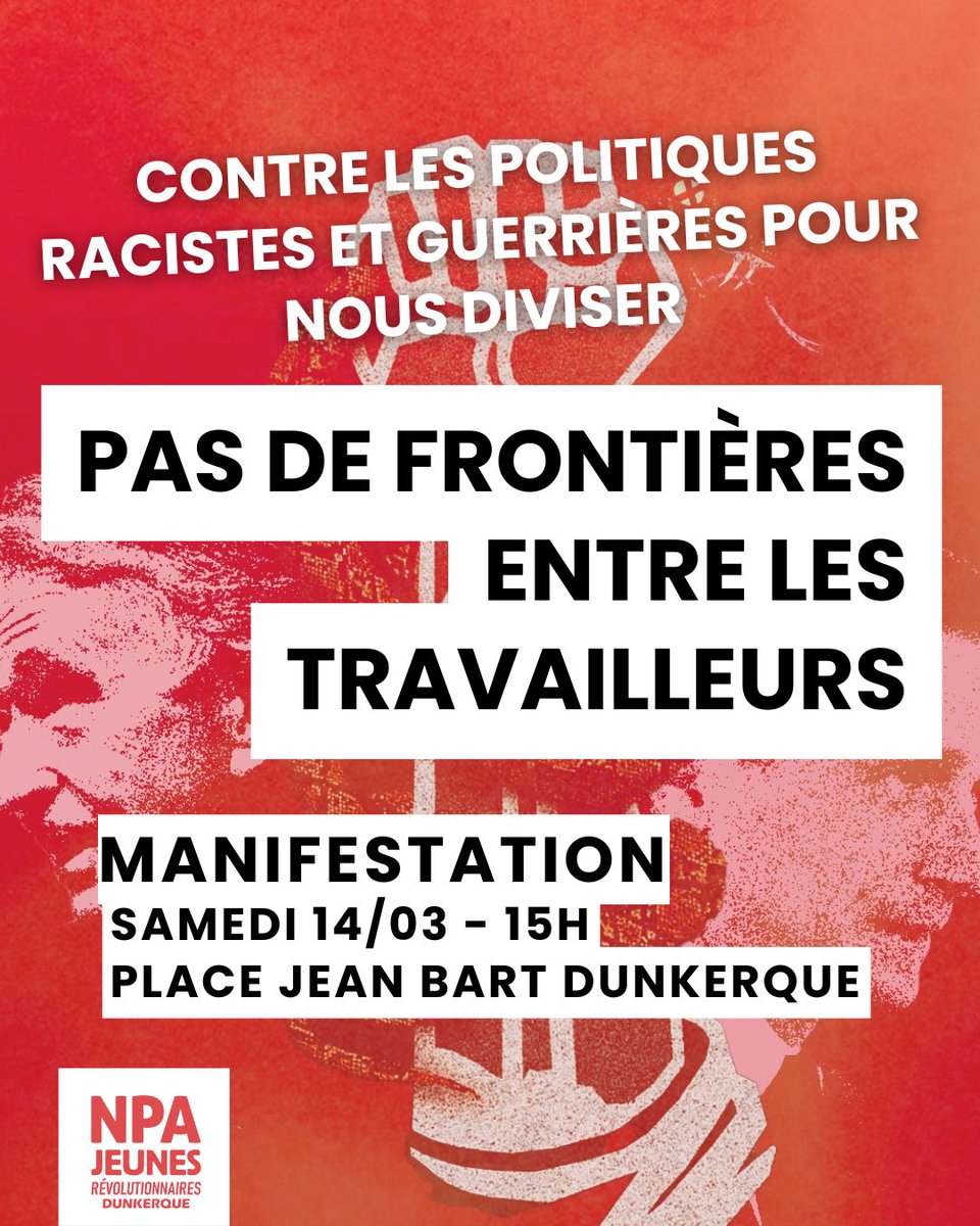 Soyons nombreux•ses samedi 14 mars à manifester contre le racisme et toutes les politiques qui nous divisent. RDV à 15h Place Jean Bart à #Dunkerque ✊