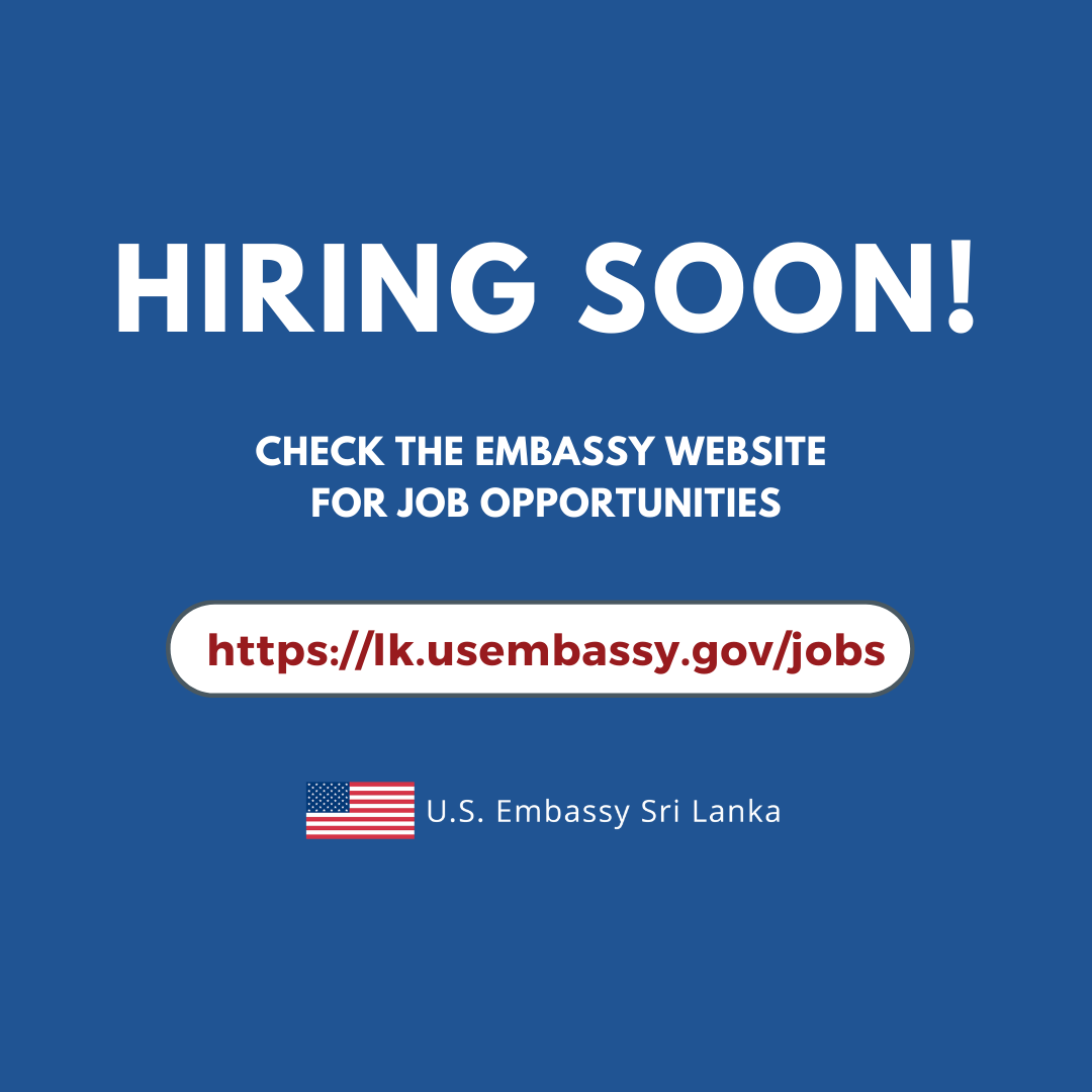 USEmbSL's tweet photo. The U.S. Embassy in Sri Lanka is pleased to announce that we soon expect to be hiring for several positions. Please be sure to check the embassy website for job opportunities over the coming days. https://t.co/pIunqnDU6I https://t.co/TtRb0rWZMO