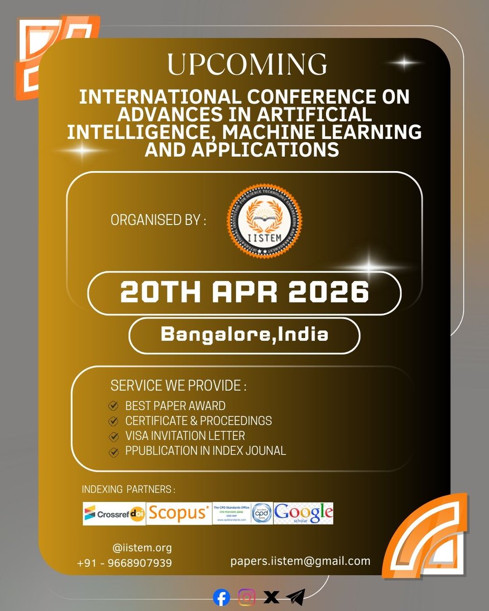 IISTEM1's tweet photo. 🚀 International Conference on Advances in Artificial Intelligence, Machine Learning and Applications (ICAAIMLA)

📅 20th April 2026
📍 Bangalore, India

🔗 More details: https://t.co/lmSU8tLGXe

#IISTEM #InternationalConference #MachineLearning  #BangaloreEvents #2026Conference https://t.co/byeVgnJFMa