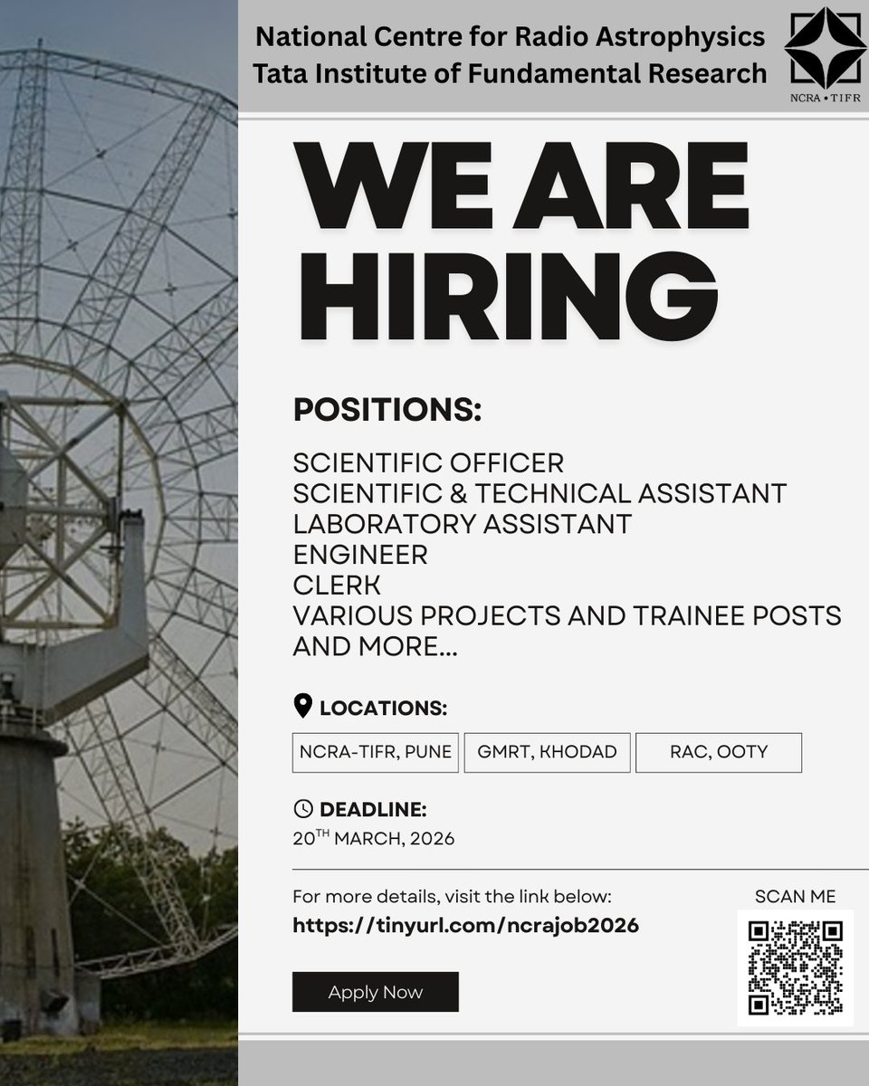 NCRA_Outreach's tweet image. #NCRA-#TIFR is currently conducting a recruitment drive. We are looking for enthusiastic individuals to join our team, which includes a diverse range of scientific and technical positions across NCRA-Pune, GMRT-Khodad, RAC-Ooty, and the SKAO project. 
tinyurl.com/ncrajob2026