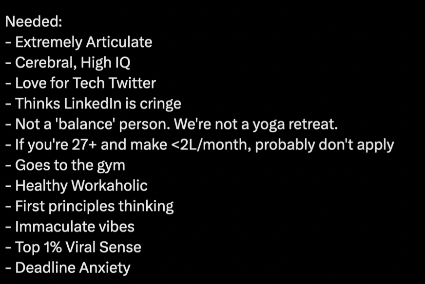 keylimepie2000's tweet photo. They were clearly not thinking from first principles when they wrote this: 

They do not want a "balance" person but they want them to go the gym. People who goto the gym are leading a balanced life FYI. 

Healthy workaholic and Deadline anxiety mean opposite things. Please google "Deadline anxiety".