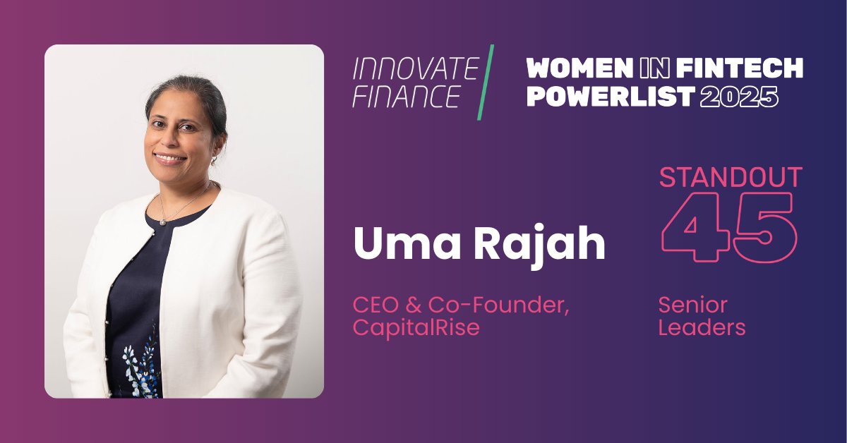 CapitalRiseLive's tweet photo. We’re thrilled to share some exciting news! CapitalRise CEO & Co‑Founder Uma Rajah has been named in the Innovate Finance 'Women in FinTech Powerlist – Standout 45' in the Senior Leaders category.

This achievement recognises exceptional leaders who are driving innovation, shaping the future of financial services, and inspiring the next generation of talent across the FinTech ecosystem.

A huge congratulations to Uma on this well‑deserved recognition. Thank you to @InnovateFinance for highlighting the outstanding women making an impact across the industry.

#WomenInFinTech2025 #WIF2025 #FinTech #Leadership #Innovation #CapitalRise