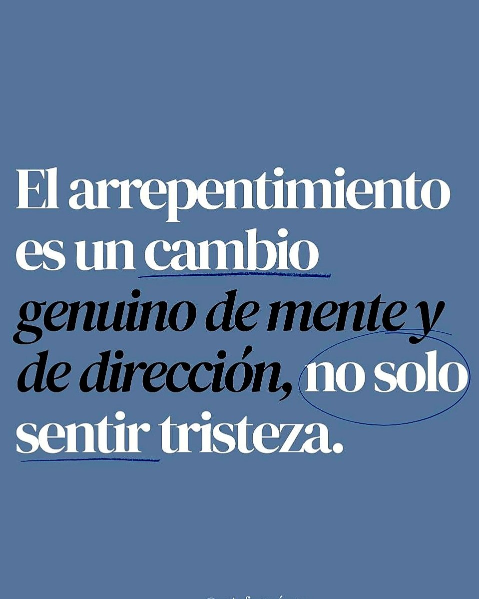 El arrepentimiento nos lleva a la conversión. 
Decidimos ser fieles a Dios porque lo amamos.
#CatólicoResponsable #FelicidadPosible #SoloDiosBasta
