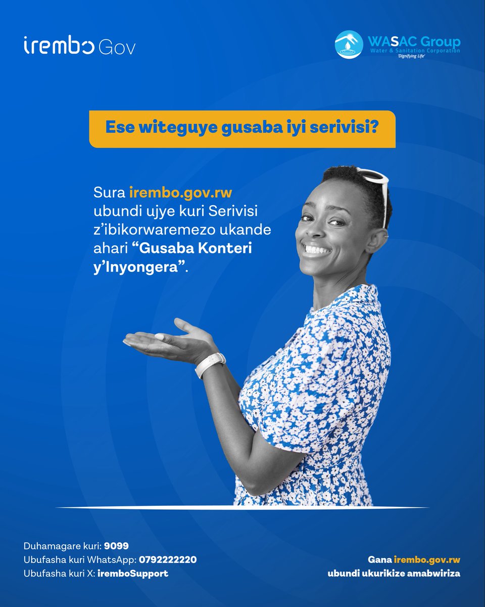 IremboGov's tweet photo. Niba ushaka Gusaba Konteri y’Inyongera unyuze ku rubuga IremboGov, banza ushishoze niba nta deni ufitiye WASAC Group, ufite konti y’Irembo ndetse na nimero ya konteri.

Gana urubuga https://t.co/7qgXn8A5IF muri serivisi z'Ibikorwaremezo, maze utange ubusabe bwawe. Kanda hano usobanukirwe uko wabikora intambwe ku yindi: https://t.co/qAknwiOnUI