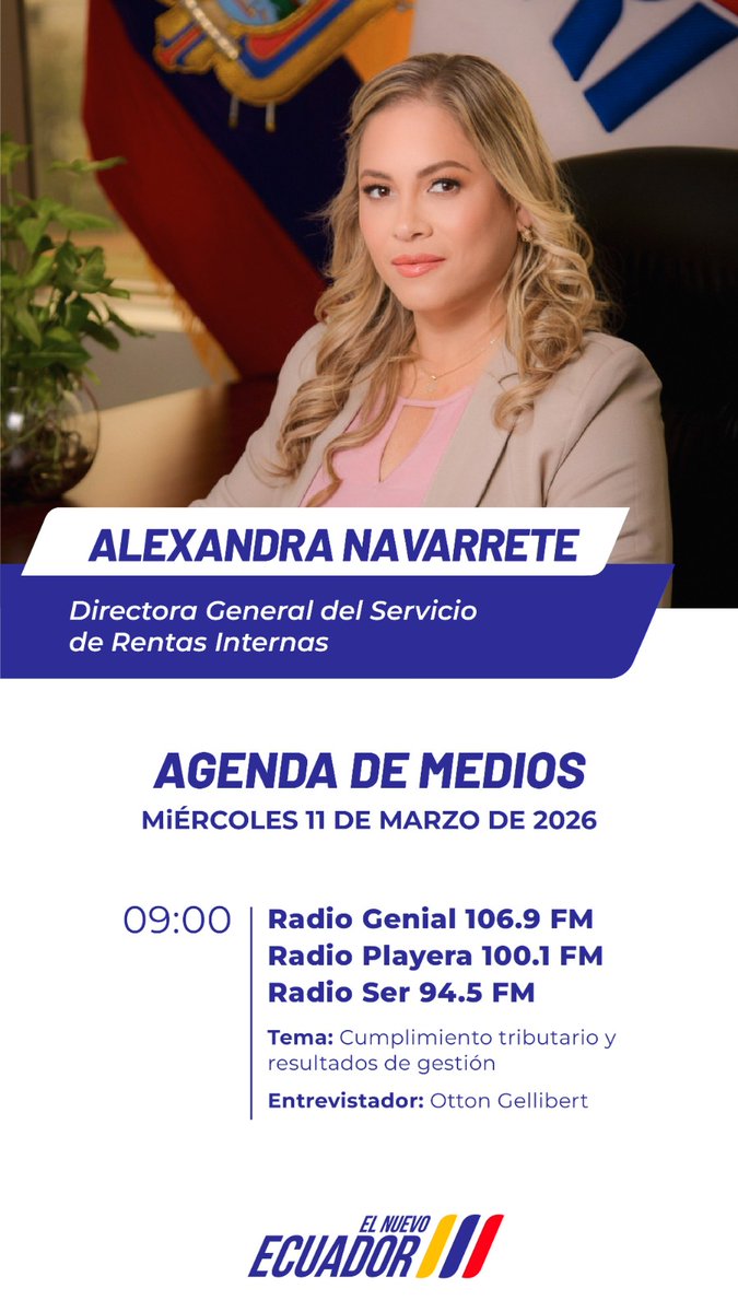 #SRIenMedios

Este miércoles, nuestra directora general, <a href="/AlexaNavarreteR/">Alexandra Navarrete R</a>, dialogará en las radios: Genial, Playera y Ser sobre "Cumplimiento tributario y resultados de gestión".

🗓️11 de marzo de 2026
🕣09:00 
🛜facebook.com/genial106.9

#ElNuevoEcuador🇪🇨