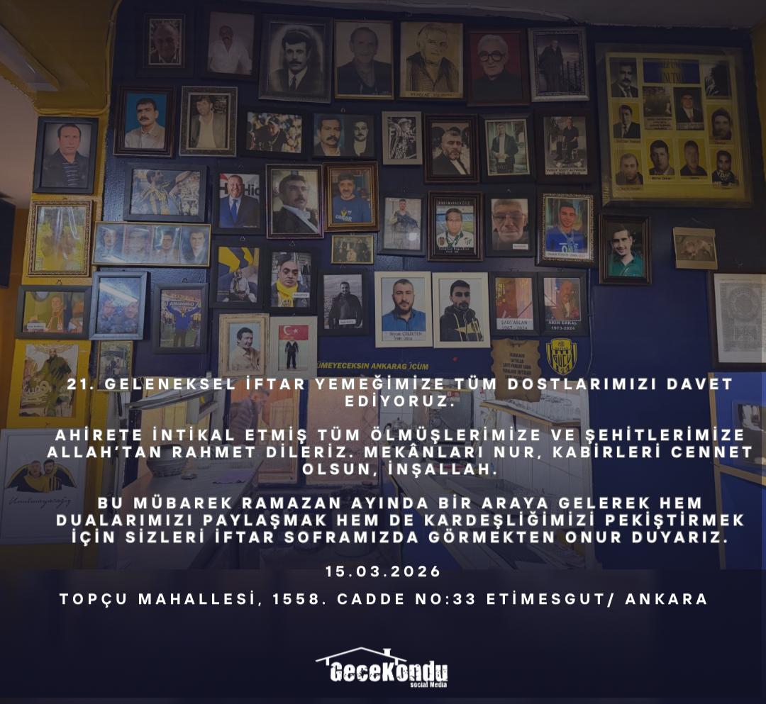 1910 Ankaragücü Taraftarlar Derneği Gecekondu olarak, 15 Mart Pazar günü 21.’sini düzenleyeceğimiz geleneksel iftar yemeğimizde sizi ve kıymetli ailenizi aramızda görmekten mutluluk duyarız.

📍 Korkut Ata Kongre ve Kültür Merkezi
Topçu Mah., 1558. Cd. No:33, Etimesgut