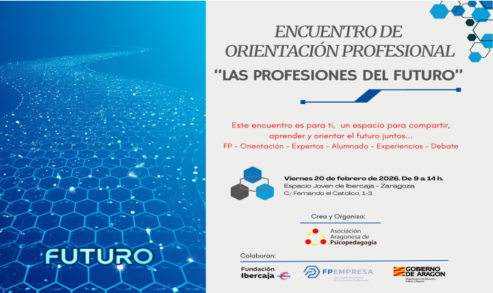 La jornada, organizada por la Asociación Aragonesa de Psicopedagogía con la colaboración del Gobierno de Aragón, Fundación Ibercaja y FPEmpresa, sirvió para reflexionar sobre el presente y el futuro de la FP y la orientación profesional.