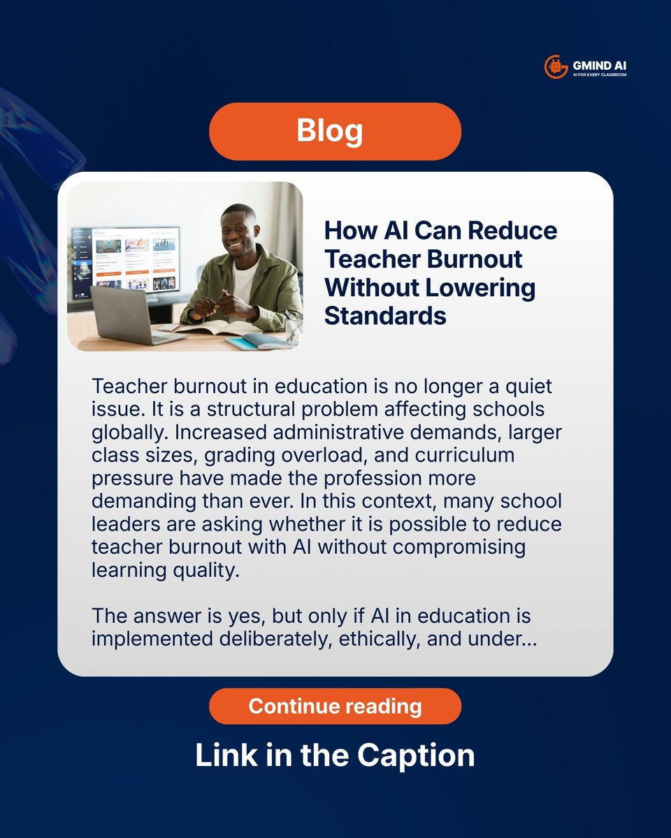 gmindai's tweet photo. Teacher burnout is not caused by teaching.
It is caused by everything around it.
AI can reduce repetitive work like lesson planning, grading, and admin tasks while keeping standards high.

Read more 👉 https://t.co/4YhCVKCo6I

#GMINDAI #SafeAI #TeacherBurnout #EdTech https://t.co/D9lQNJ28zV