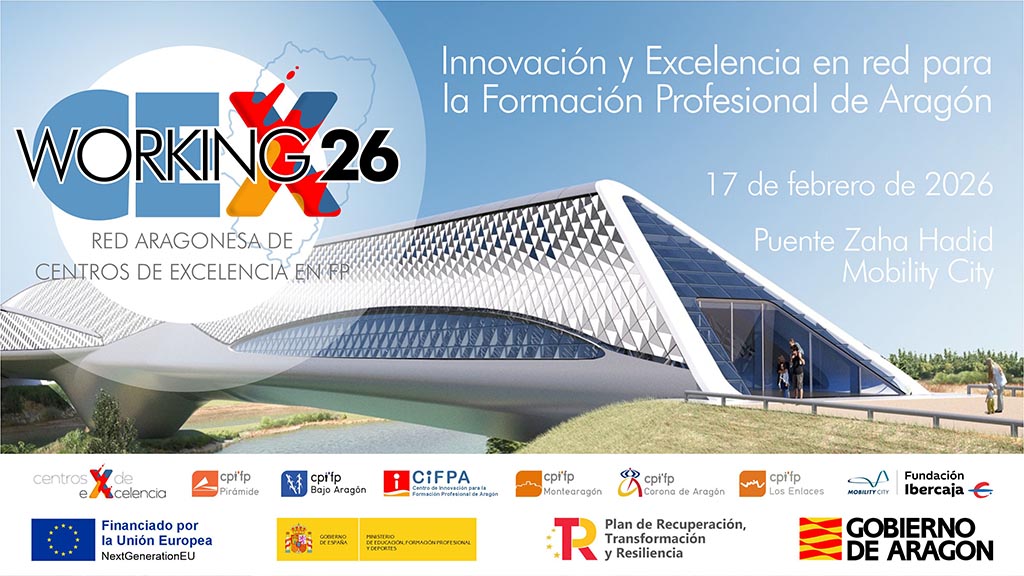 Aragón exhibe en CEXWORKING26 su liderazgo nacional en FP,  dedicado a visibilizar el trabajo de sus seis Centros de Excelencia de Formación Profesional. Queda patente el liderazgo de la Comunidad tanto en el ámbito de la FP, con 45 proyectos de innovación.