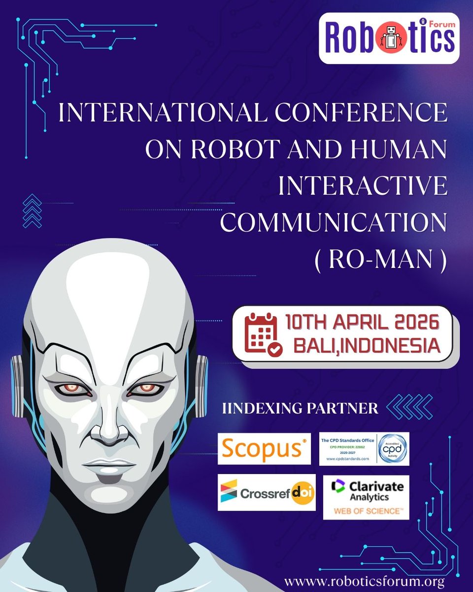 RoboticsForum's tweet photo. Robot and Human Interactive Communication (RO-MAN-2026)

📅 Date: 10th April 2026
📍 Location: Bali, Indonesia

📣Register Now: https://t.co/yKvzRVkCD1

#ROBOTICSForum #Roman2026 #BaliEvents #Robotics #conferenceinIndonesia #NetworkingOpportunity #AIResearch #TechInBali #Bali2026 https://t.co/MM5EjvWPjR