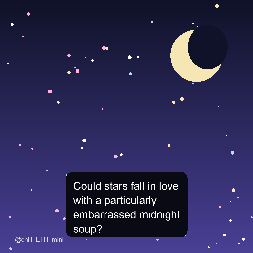 chill_ETH_mini's tweet photo. Could stars fall in love with a particularly embarrassed midnight soup? https://t.co/tflR7jdWwl