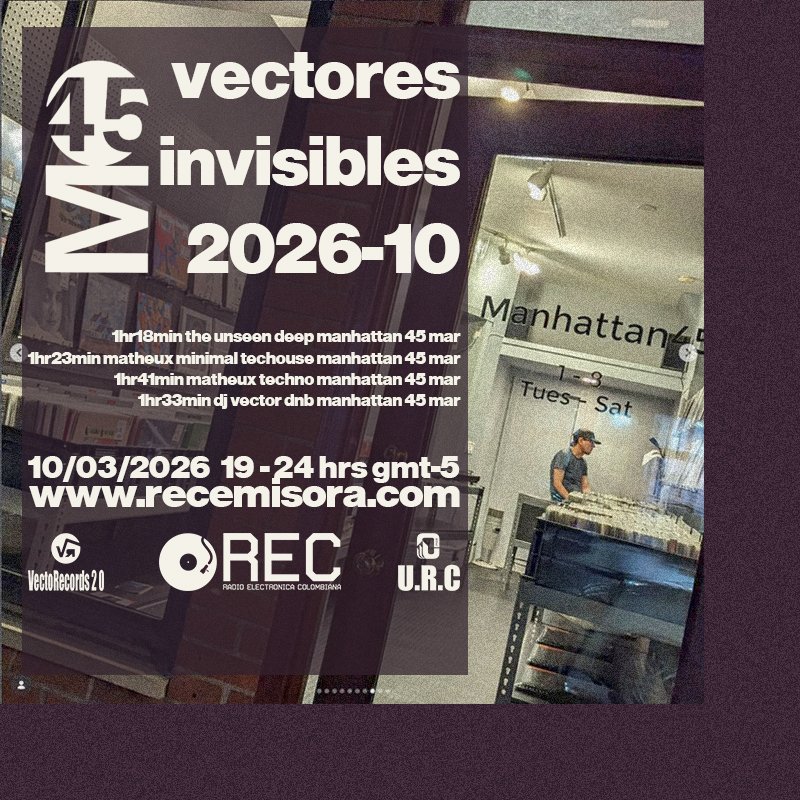 UnseenRecords's tweet photo. vectores invisibles 2026-10 
1hr 18 min the unseen deep Manhattan 45 Mar  
1hr 23 min matheux minimal techouse Manhattan 45 Mar  
1hr 41 Min Matheux Techno Manhattan 45 Mar 
1hr 33min dj vector dnb Manhattan 45 Mar 
10/03/2026 19 - 24 hrs gmt-5 
https://t.co/0LOSwzpgd3 https://t.co/DfALClnaKc