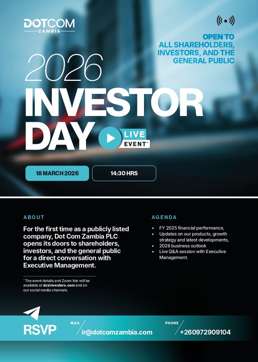 dotcomzambia's tweet photo. Join the Dot Com Zambia 2026 Investor Day Webinar!

Hear directly from our Executive Team on:
• 2025 performance
• Strategic direction
• 2026 outlook
• Live Q&amp;A

📅 Wed, 18 March | ⏰ 14:30 HRS

Register:
https://t.co/ya4HSYP0PL

More info: https://t.co/4cwBorHZsp https://t.co/eKN0nVZRZF