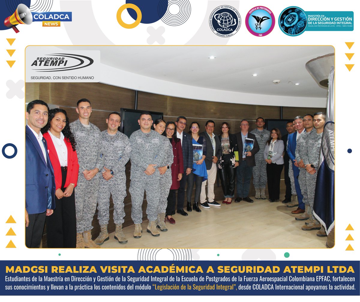 COLADCA's tweet photo. 🛡️#ActividadDestacada Estudiantes, Docentes y Directivos del Programa #MADGSI, Escuela de Postgrados de la FAC -EPFAC, realizaron visita académica a la Empresa SEGURIDAD ATEMPI

🎬 Proceso académico y apoyo al Programa de Maestría en Dirección y Gestión de la Seguridad Integral. https://t.co/h8p2R4mEIC