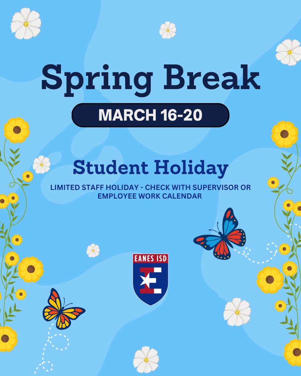 EanesISD's tweet photo. Spring Break is just around the corner. Please note the following student holiday. #EanesFamily https://t.co/fAJQ22XOHv